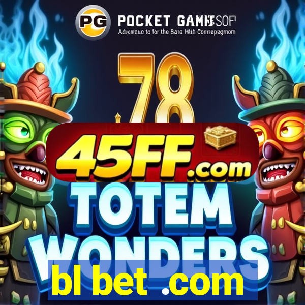 bl bet .com